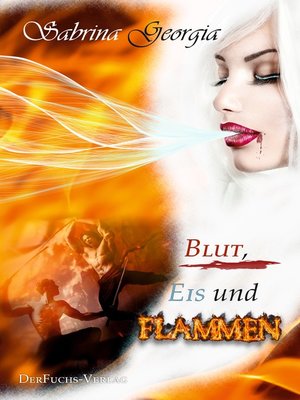 cover image of Blut, Eis und Flammen